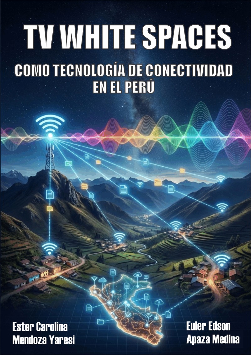 TV WHITE SPACES como tecnología de conectividad en el Perú